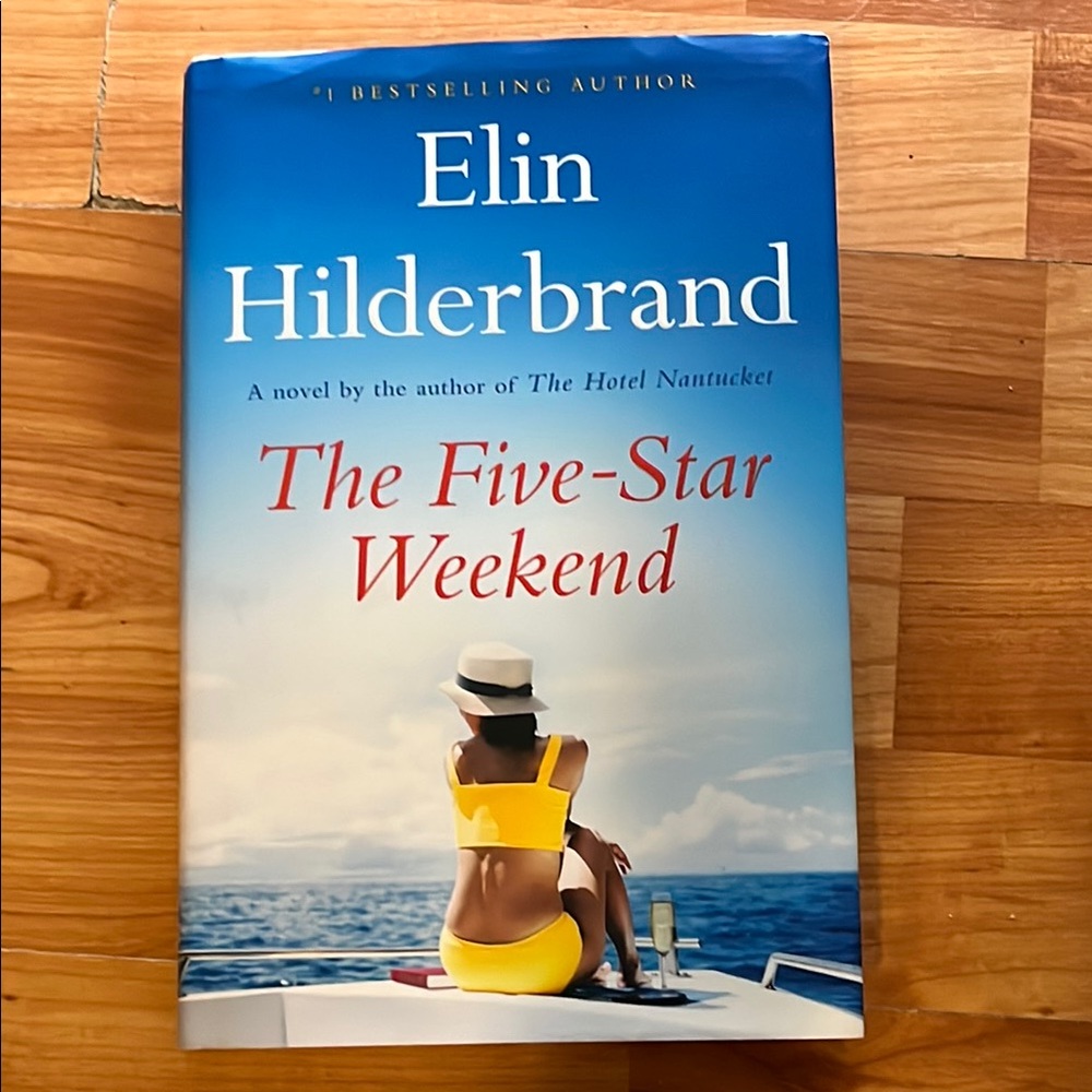 Hardcover Fiction Book. 📚. The Five-Star Weekend by Elin Hilderbrand 🌊☀️🏖️🍹